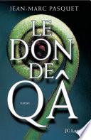 Télécharger le livre libro Le Don De Qa
